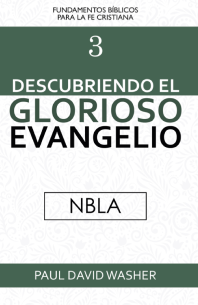 Descubriendo el glorioso evangelio