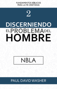 Discerniendo el problema del hombre